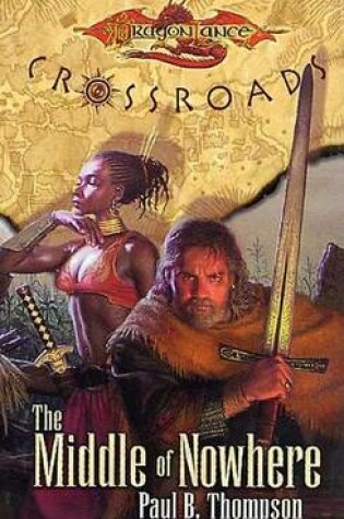 Cover of Middle of Nowhere, The: Dragonlance: Crossroads