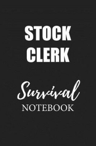 Cover of Stock Clerk Survival Notebook