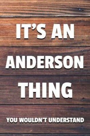 Cover of It's an Anderson Thing You Wouldn't Understand