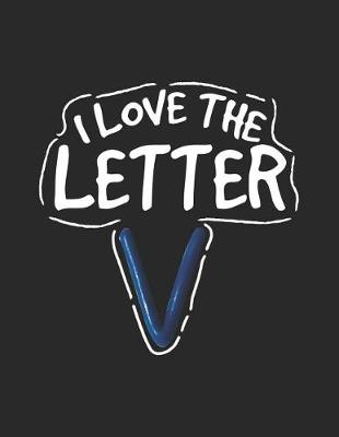 Book cover for I Love the Letter V