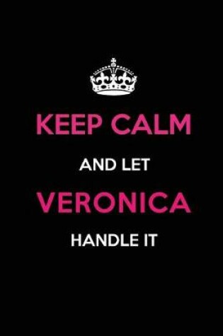 Cover of Keep Calm and Let Veronica Handle It