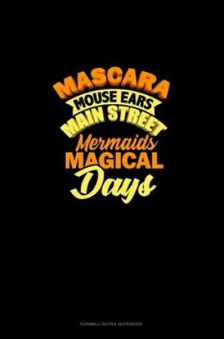 Cover of Mascara Mouse Ears Main Street Mermaids Magical Days