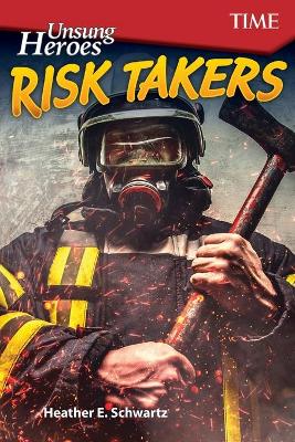 Book cover for Unsung Heroes: Risk Takers