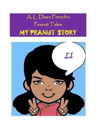 Book cover for My Peanut Story (L)