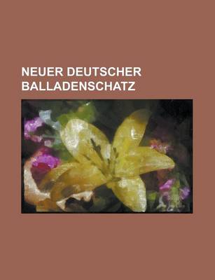 Book cover for Neuer Deutscher Balladenschatz