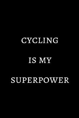 Book cover for Cycling is my superpower