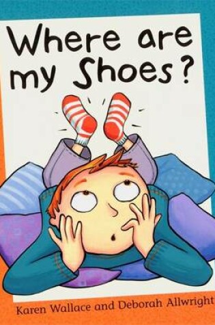 Cover of Where are My Shoes?