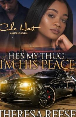 Book cover for He's My Thug, I'm His Peace