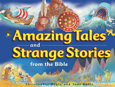 Book cover for Amazing Tales and Strange Stories of the Bible