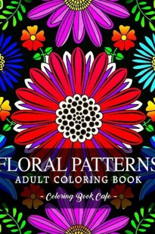 Cover of Floral Patterns Coloring Book
