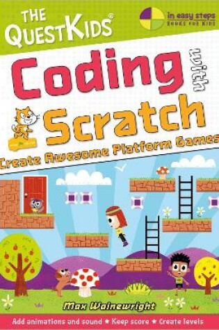 Cover of Coding with Scratch - Create Awesome Platform Games