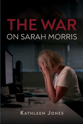 Book cover for The War on Sarah Morris