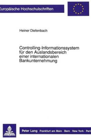 Cover of Controlling-Informationssystem Fuer Den Auslandsbereich Einer Internationalen Bankunternehmung