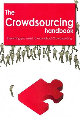 Book cover for The Crowdsourcing Handbook - Everything You Need to Know about Crowdsourcing