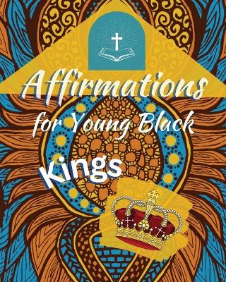 Book cover for Affirmations for Young Black King's