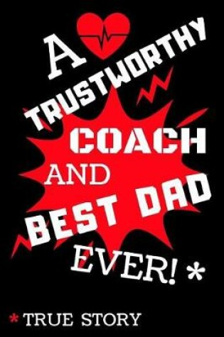 Cover of A Trustworthy And Best Dad Ever!
