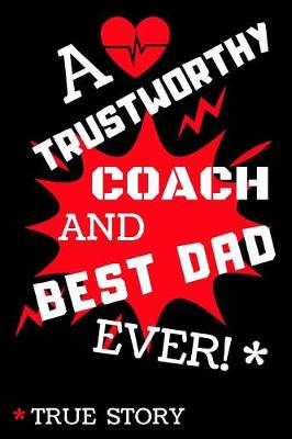 Book cover for A Trustworthy And Best Dad Ever!