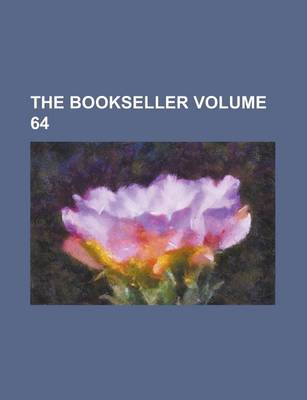 Book cover for The Bookseller Volume 64