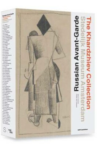 Cover of The Russian Avant-Garde - the Khardzhiev Collection at the Stedelijk Museum Amsterdam