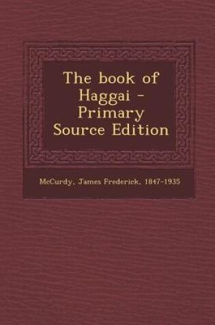 Cover of The Book of Haggai - Primary Source Edition