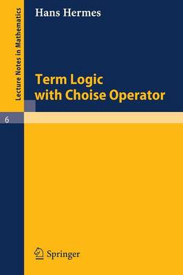 Book cover for Term Logic with Choice Operator