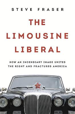 Book cover for The Limousine Liberal