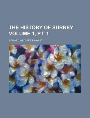 Book cover for The History of Surrey Volume 1, PT. 1