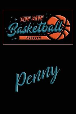 Book cover for Live Love Basketball Forever Penny