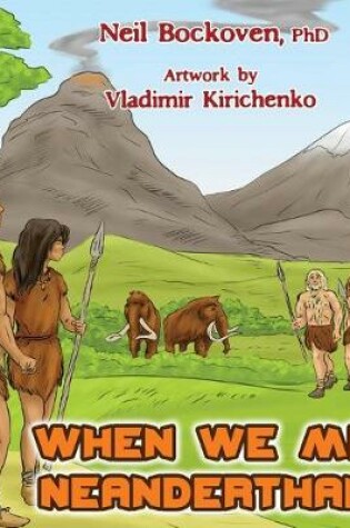 Cover of When We Met Neanderthals