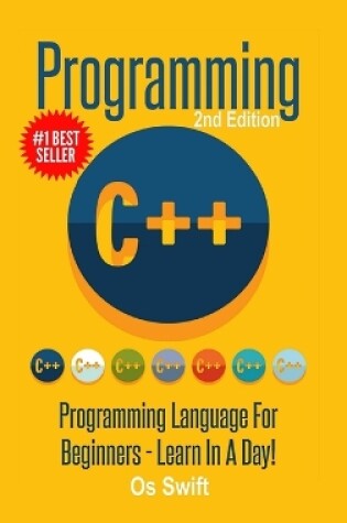 Cover of Programming: C ++ Programming: Programming Language for Beginners: Learn in A Day!