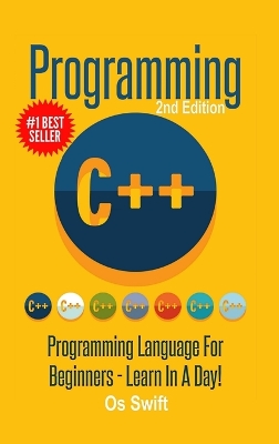 Book cover for Programming: C ++ Programming: Programming Language for Beginners: Learn in A Day!