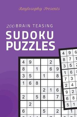 Book cover for Raylosophy Presents 200 Brain Teasing Sudoku Puzzles