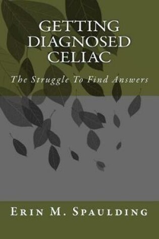 Cover of Getting Diagnosed Celiac