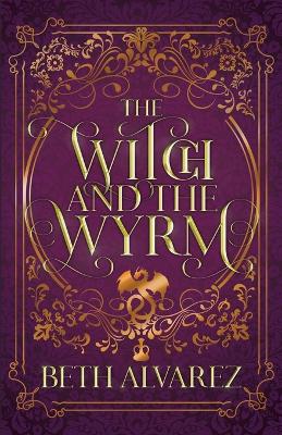 Book cover for The Witch and the Wyrm