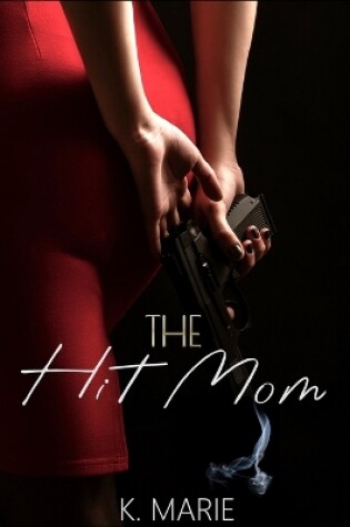 Cover of The Hit Mom