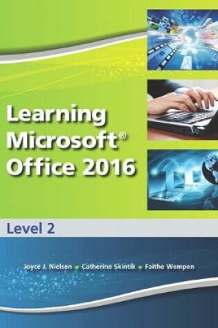 Cover of Learning Microsoft Office 2016 Level 2 -- CTE/School