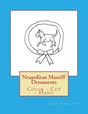 Book cover for Neapolitan Mastiff Ornaments