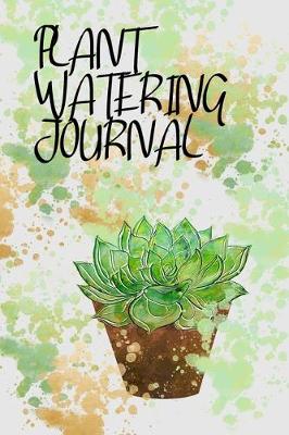 Book cover for Watering Plant Journal