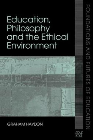 Cover of Education and the Ethical Environment