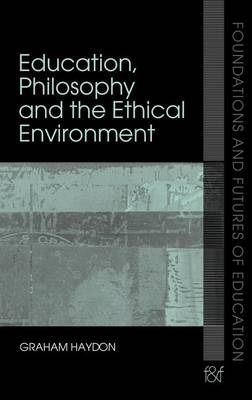 Book cover for Education and the Ethical Environment