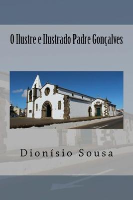 Cover of O Ilustre e Ilustrado Padre Goncalves dos Santos