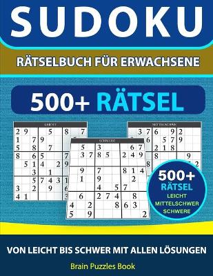 Book cover for Sudoku Rätselbuch für Erwachsene 500+ Rätsel