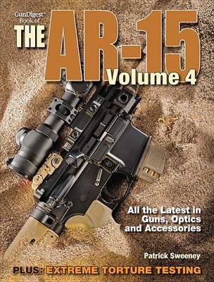 Book cover for The Gun Digest Book of the Ar-15, Volume 4