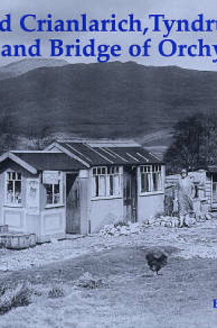 Cover of Old Crianlarich, Tyndrum and Bridge of Orchy