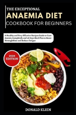 Cover of The Exceptional Anaemia Diet Cookbook for Beginners