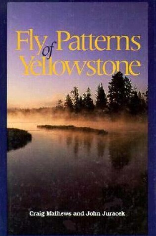 Cover of Fly Patterns of Yellowstone