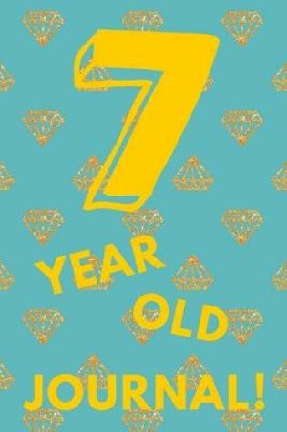 Cover of 7 Year Old Journal!