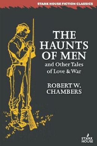 Cover of The Haunts of Men and Other Tales of Love & War