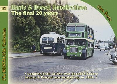 Book cover for Buses, Coaches and Recollections: Hants & Dorset the final 20 Years