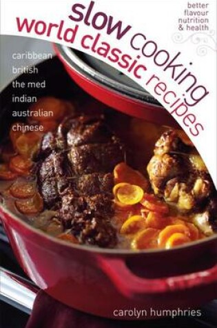 Cover of Slow Cooking World Classic Recipes